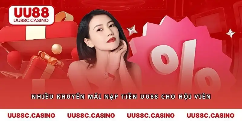 Nhiều khuyến mãi nạp tiền UU88 cho hội viên
