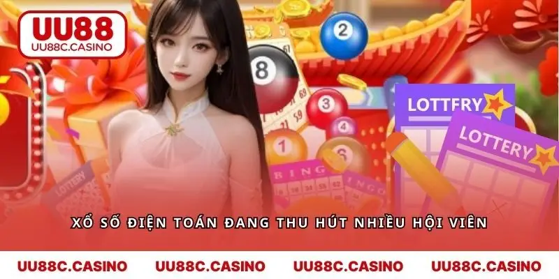 Xổ số điện toán đang thu hút nhiều hội viên tại trang web